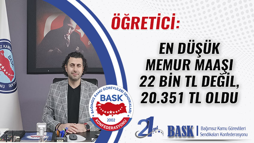 En Düşük Memur Maaşı 22 Bin TL Değil, 20.351 TL Oldu