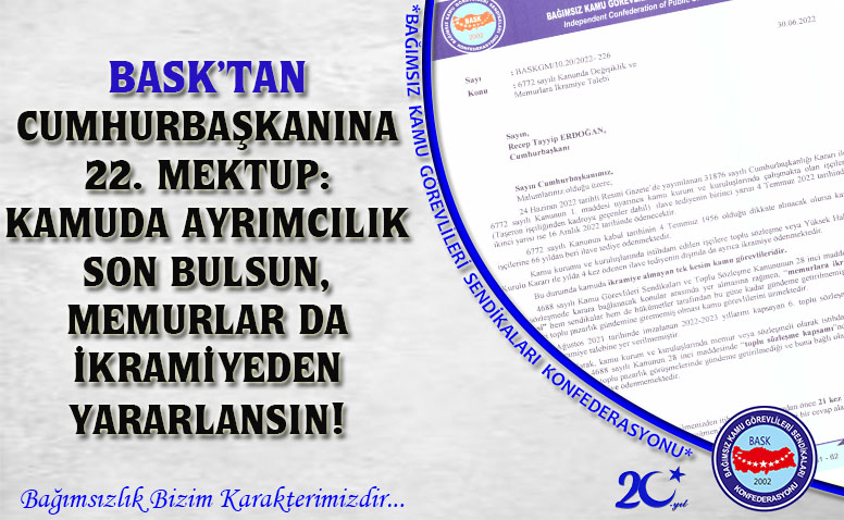 BASK’tan Cumhurbaşkanına 22. Mektup: Kamuda Ayrımcılık Son Bulsun, Memurlar da İkramiyeden Yararlansın!