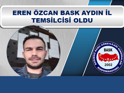 Eren Özcan BASK Aydın İl Temsilcisi Oldu.
