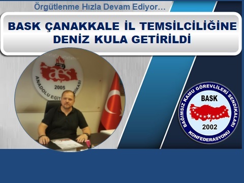 BASK Çanakkale İl Temsilciliğine Deniz Kula Getirildi