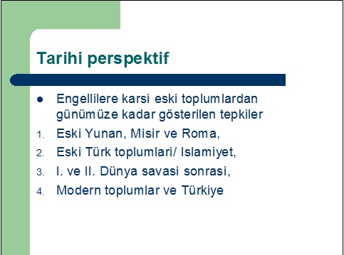 Engellilere Bakışımızda Tarihi Perspektif