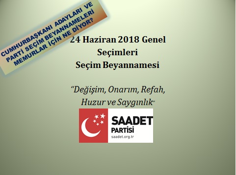 Saadet Partisi Seçim Beyannamesi’ni Memurlar Açısından İnceledik.