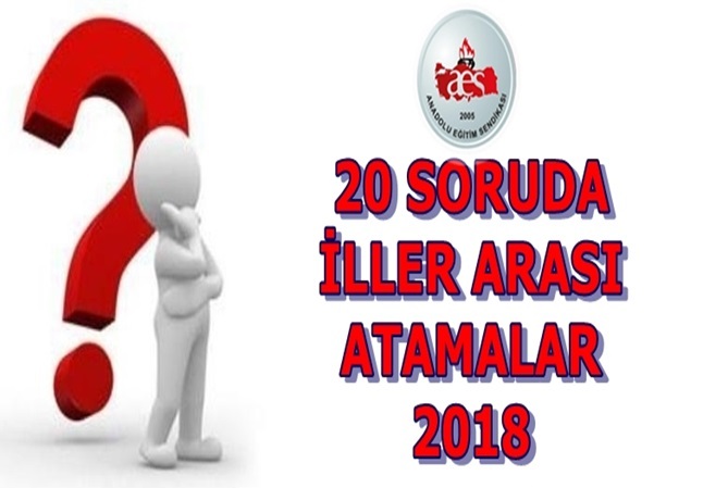 20 Soruda İller Arası Atamalar 2018