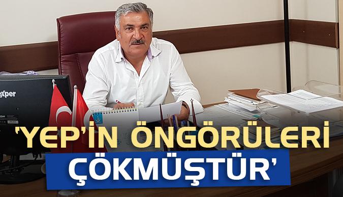 KOCAELİ TEMSİLCİMİZ SAMİ AYYILDIZ: "YEP’in öngörüleri çökmüştür"