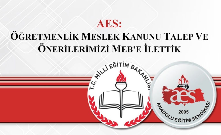 Öğretmenlik Meslek Kanunu Talep ve Önerilerimizi MEB’e İlettik