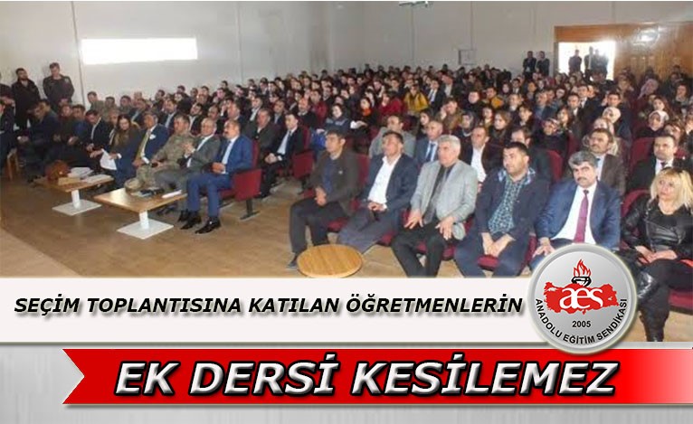 Seçim Toplantısına Katılan Öğretmenlerin Ek Dersi Kesilemez