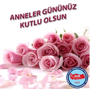 Anneler günü kutlu olsun.
