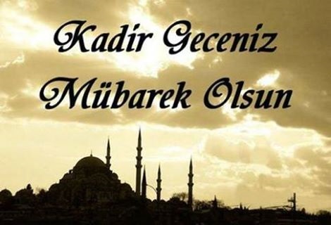 Kadir Geceniz Mübarek Olsun!