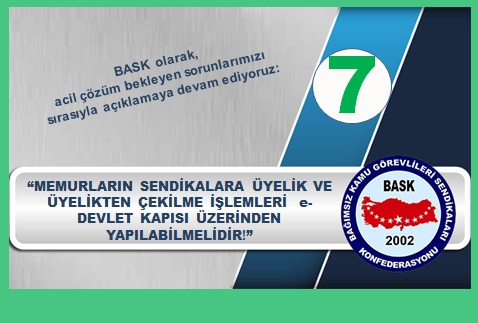 Memurların Sendikalara Üyelik ve Üyelikten İstifa İşlemleri E-Devlet Üzerinden Yapılabilmelidir