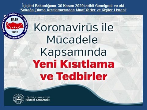 “Sokağa Çıkma Kısıtlamaları Genelgesi "Ve “Sokağa Çıkma Kısıtlamasından Muaf Yerler ve Kişiler Listesi”
