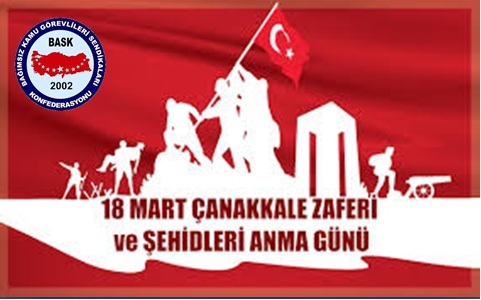 18 Mart, Çanakkale Zaferinin 106. Yıldönümünü Kutluyoruz