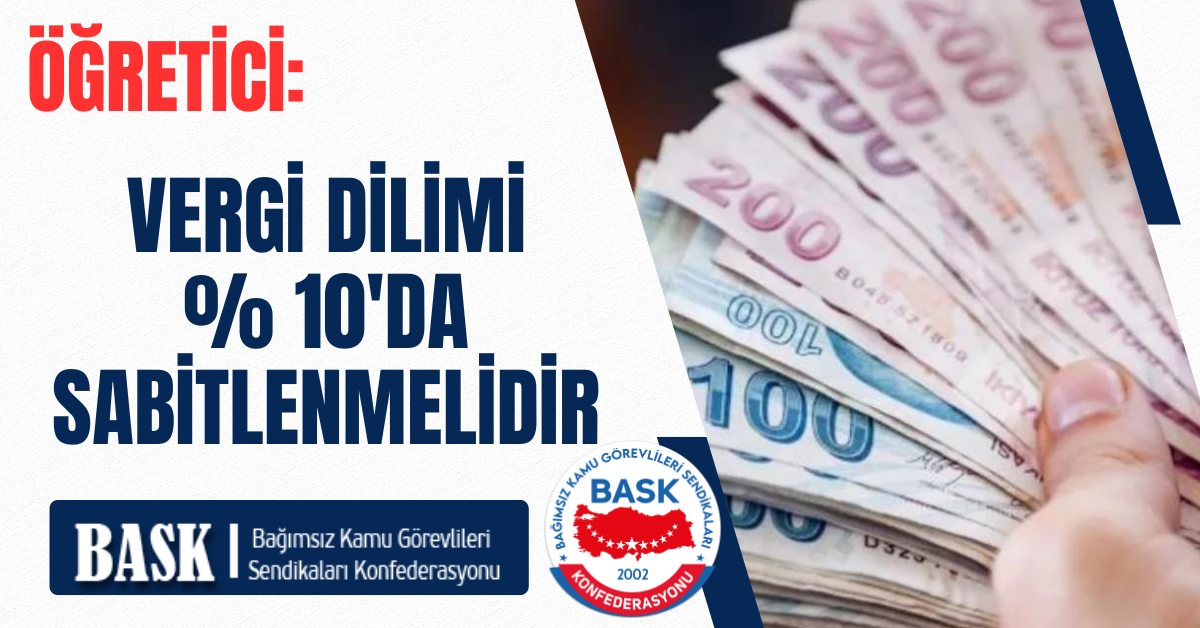 Öğretici: Vergi Dilimi %10'da Sabitlenmelidir