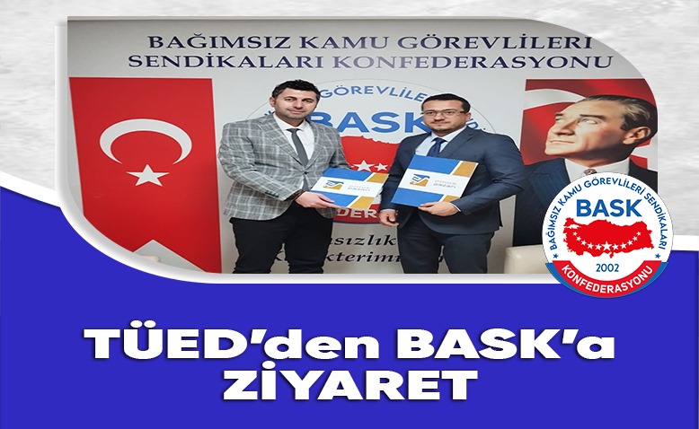 Tüed'den BASK'a Ziyaret