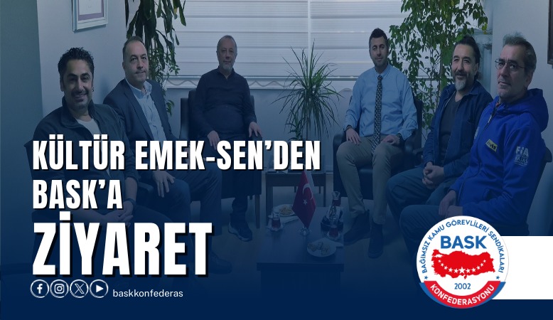 Kültür Emek Sen'den BASK'a Ziyaret
