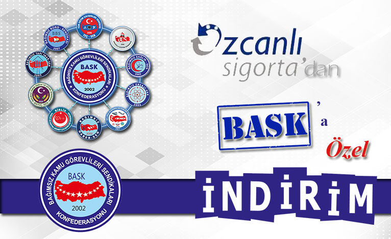 BASK’a Özel Özcanlı Sigorta İle İndirim Anlaşması Yapılmıştır