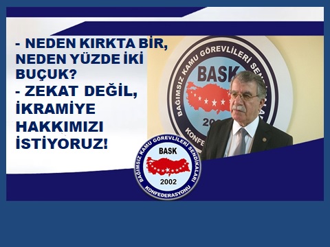 Genel Başkan Bayram Zengin: "Memur; % 2,5 Zekat Değil İkramiye Hakkını İstiyor!"