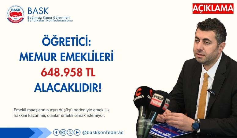 Öğretici: Memur Emeklileri 648.958 TL Alacaklıdır!