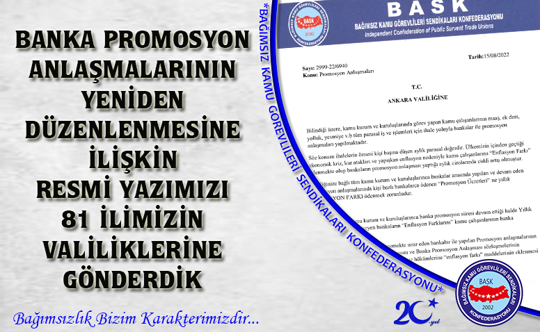 Banka Promosyon Anlaşmalarının Yeniden Düzenlenmesine İlişkin Resmi Yazımızı 81 İlimizin Valiliklerine Gönderdik
