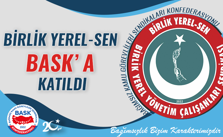 Birlik Yerel Sen BASK’a Katıldı