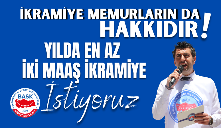 Öğretici: Yılda En Az İki Maaş İkramiye İstiyoruz! İkramiye Memurların da Hakkıdır!