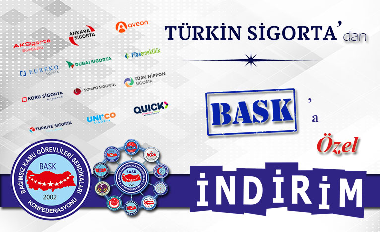 BASK’a Özel Türkin Sigorta İle İndirim Anlaşması Yapılmıştır