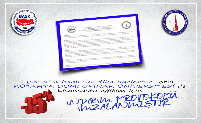 BASK’a Özel Dumlupınar Üniversitesi İle İndirim Anlaşması Yapılmıştır