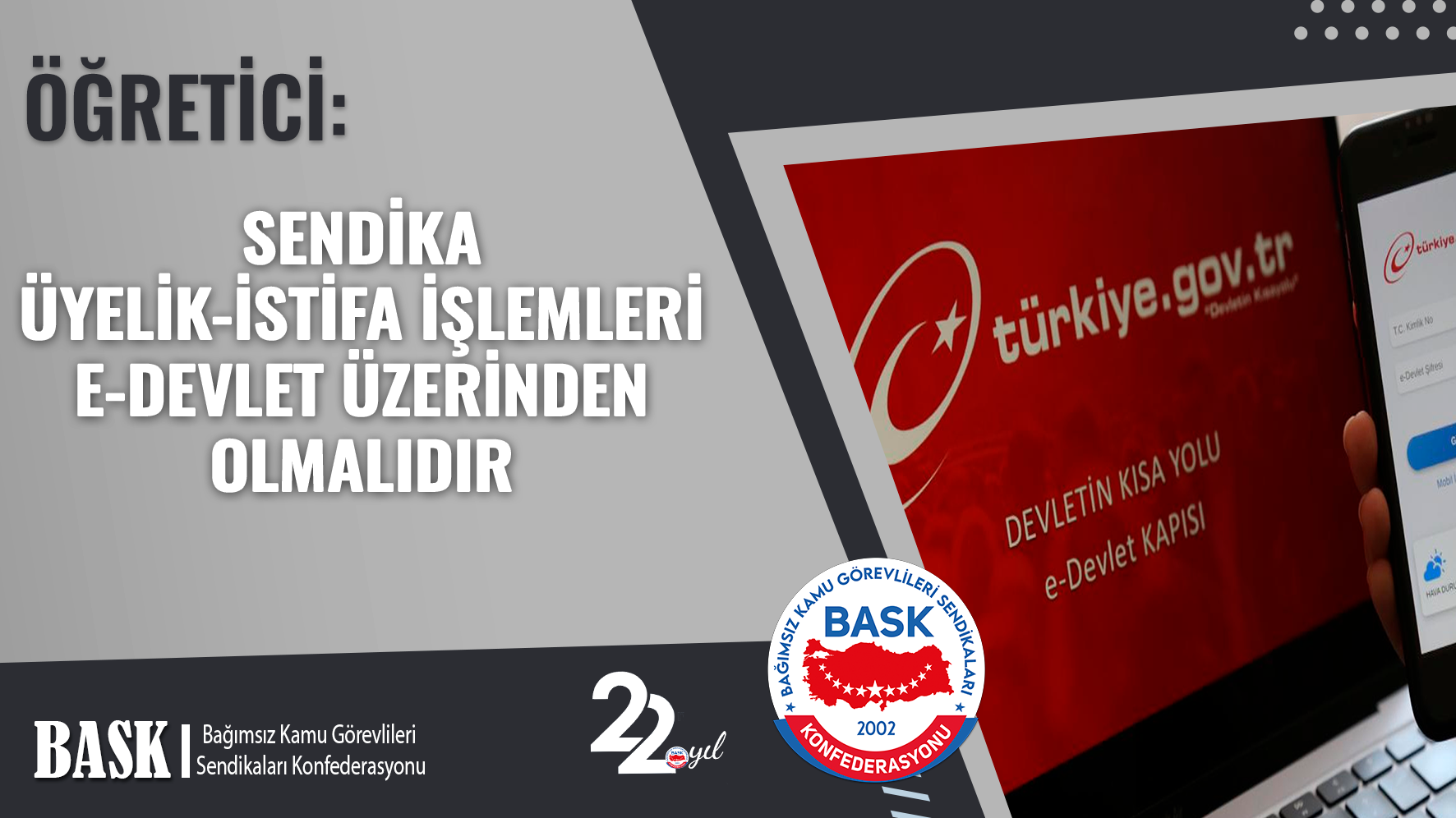 Sendika Üyelik-İstifa İşlemleri E-Devlet Üzerinden Olmalıdır