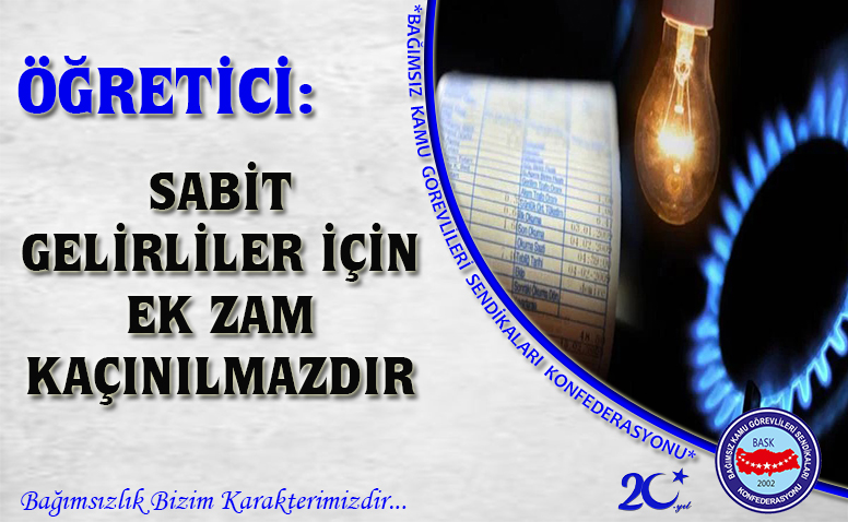 Öğretici: Sabit Gelirliler İçin Ek Zam Kaçınılmazdır