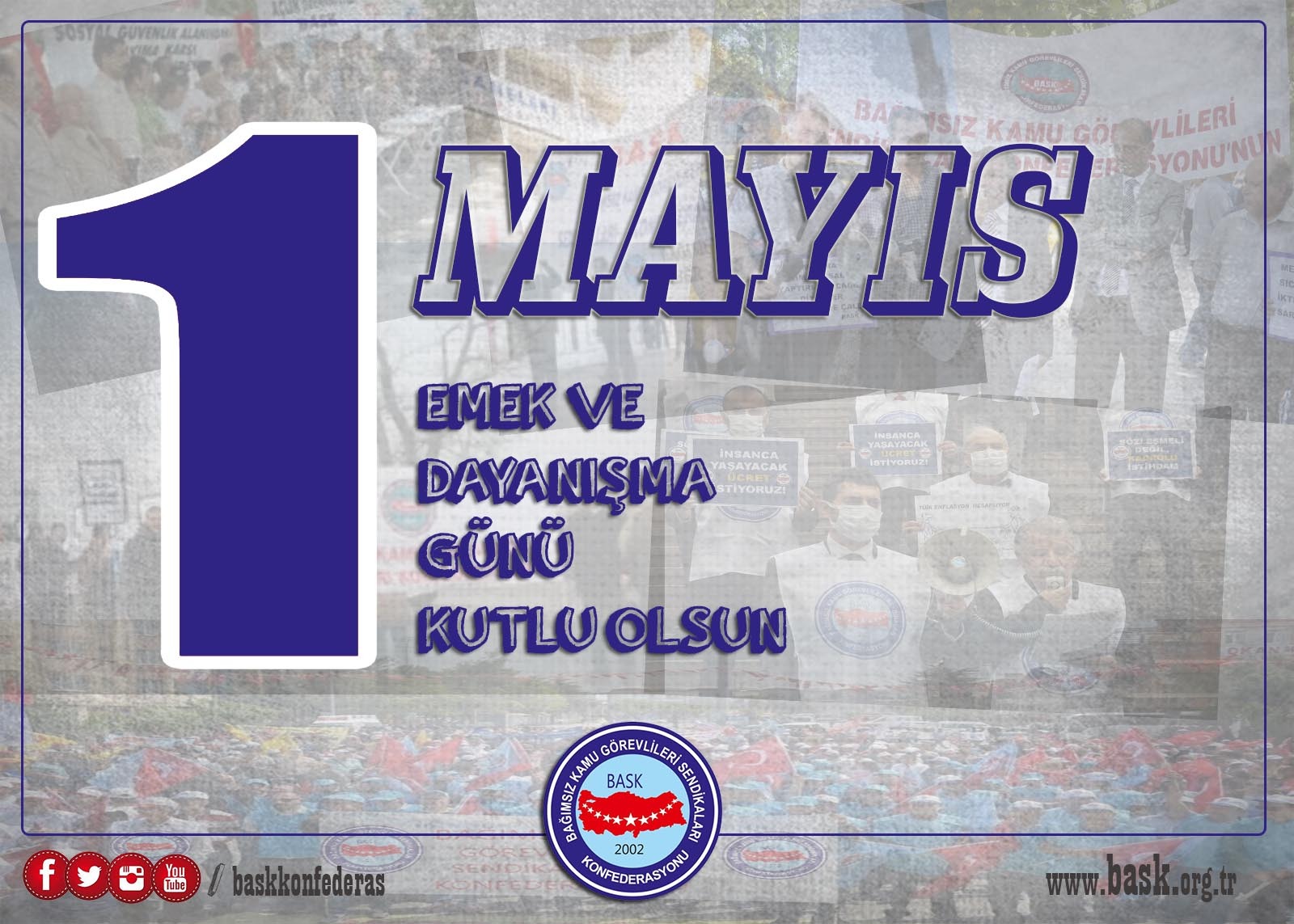 1 Mayıs Emek ve Dayanışma Günü Kutlu Olsun