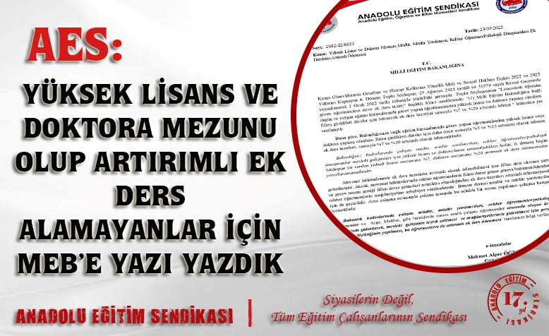 Aes: Yüksek Lisans ve Doktora Mezunu Olup Artırımlı Ek Ders Alamayanlar İçin MEB’e Yazı Yazdık