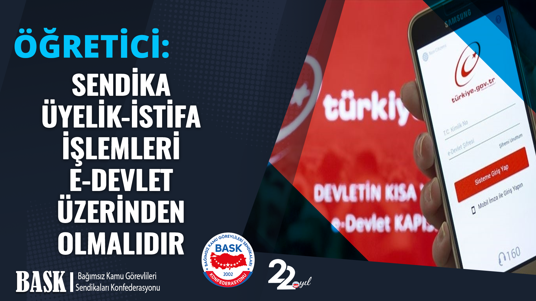 Sendika Üyelik-İstifa İşlemleri E-Devlet Üzerinden Olmalıdır