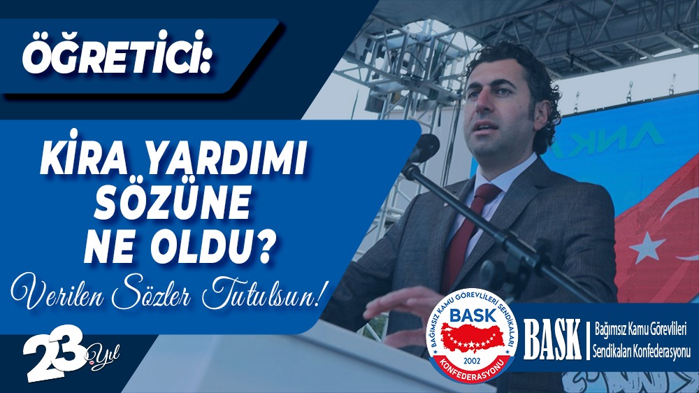 Öğretici: Kira Yardımı Sözüne ne Oldu?