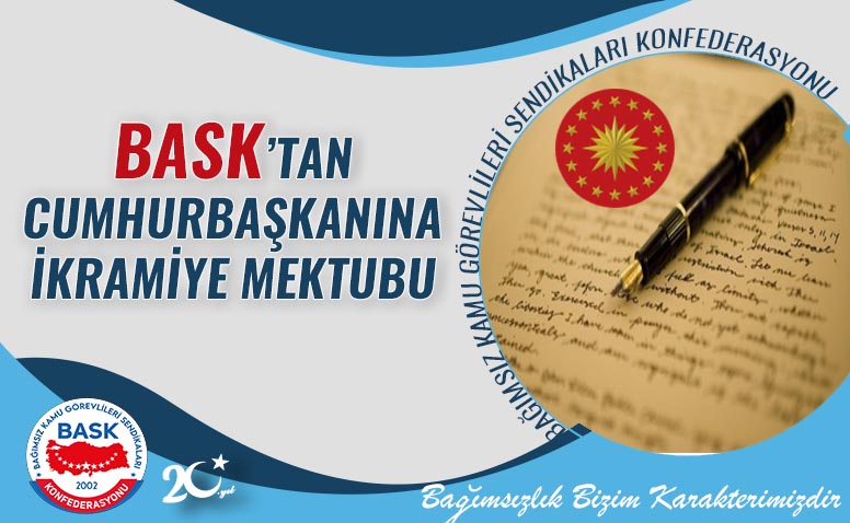 BASK’tan Cumhurbaşkanına İkramiye Mektubu