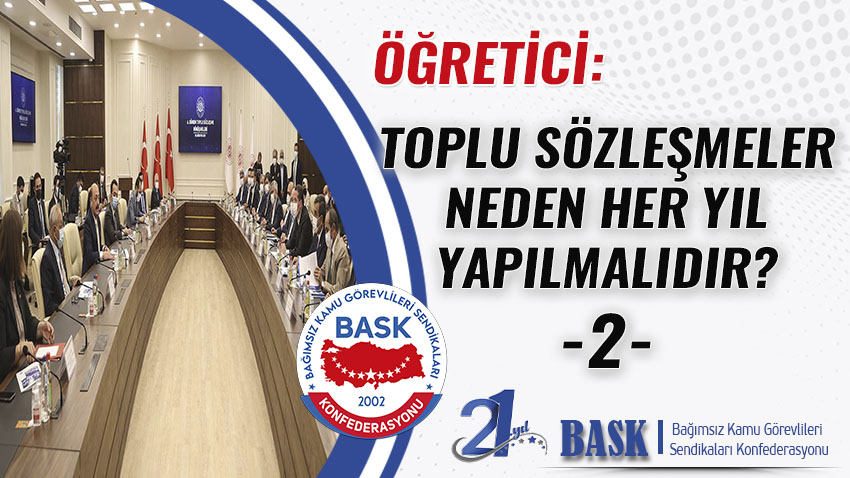 Toplu Sözleşmeler Neden Her Yıl Yapılmalıdır? -2