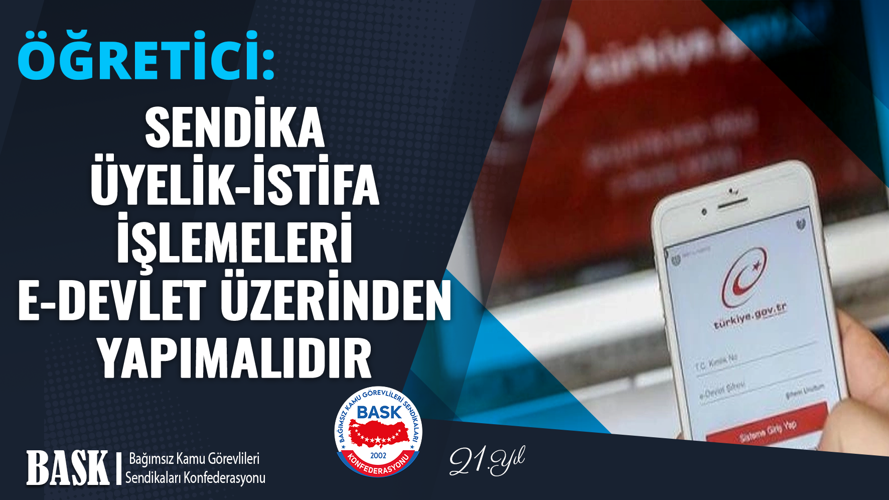 Sendika Üyelik-İstifa İşlemeleri E-Devlet Üzerinden Yapımalıdır