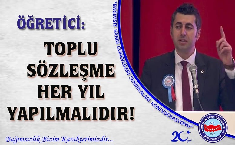 Öğretici: Toplu Sözleşme Her Yıl Yapılmalıdır