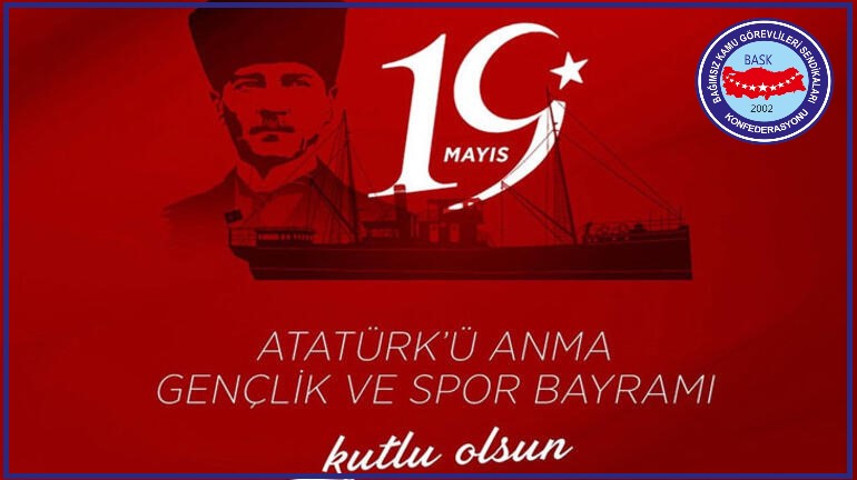 19 Mayıs Atatürk'ü Anma Gençlik ve Spor Bayramımız Kutlu Olsun!