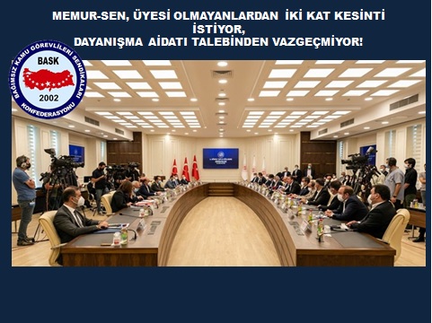 MEMUR-SEN, Üyesi Olmayanlardan İki Kat Kesinti İstiyor, Dayanışma Aidatı Talebinden Vazgeçmiyor